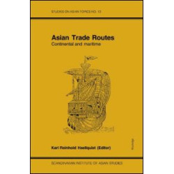Asian Trade Routes Asian Trade Routes