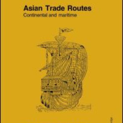 Asian Trade Routes Asian Trade Routes