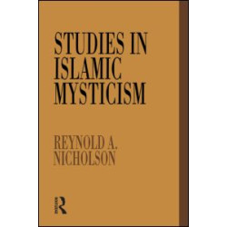 Studies in Islamic Mysticism Studies in Islamic Mysticism
