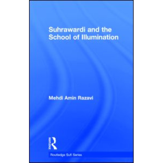 Suhrawardi and the School of Illumination