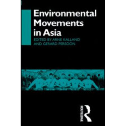 Environmental Movements in Asia Environmental Movements in Asia