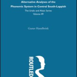 Alternative Analysis of the Phonemic System in Central South-Lappish Alternative Analysis of the Phonemic System in Central South-Lappish