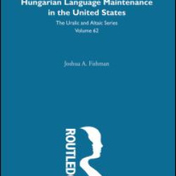 Hungarian Language Maintenance in the United States