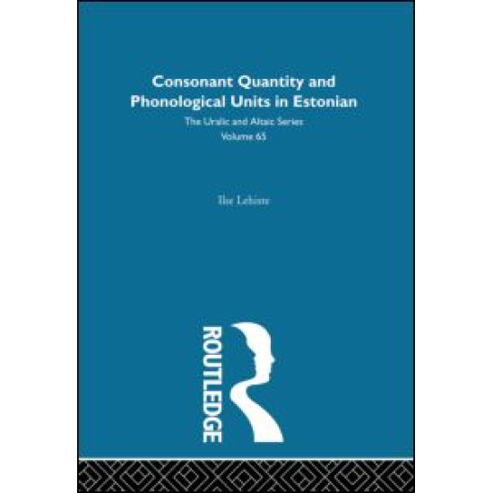 Consonant Quantity and Phonological Units in Estonian