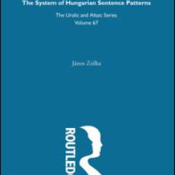 The System of Hungarian Sentence Patterns The System of Hungarian Sentence Patterns