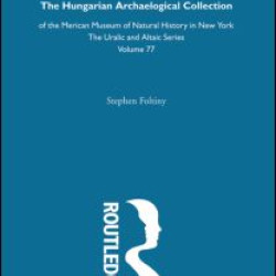 The Hungarian Archeological Collection of the American Museum of Natural History in New York The Hungarian Archeological Collection of the American Museum of Natural History in New York