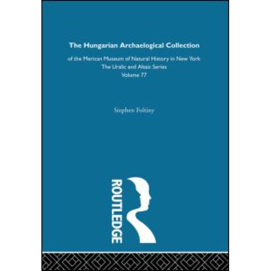 The Hungarian Archeological Collection of the American Museum of Natural History in New York