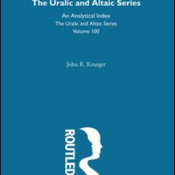 The Uralic and Altaic Series The Uralic and Altaic Series