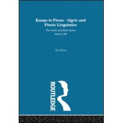 Essays in Finno-Ugric and Finnic Linguistics Essays in Finno-Ugric and Finnic Linguistics