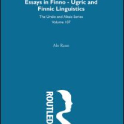 Essays in Finno-Ugric and Finnic Linguistics