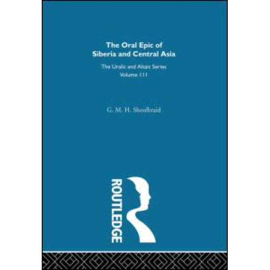 The Oral Epic of Siberia and Central Asia