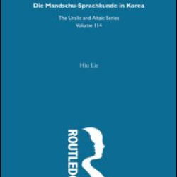 Die Mandschu-Sprachkunde in Korea Die Mandschu-Sprachkunde in Korea