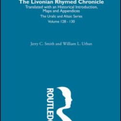 The Livonian Rhymed Chronicle The Livonian Rhymed Chronicle
