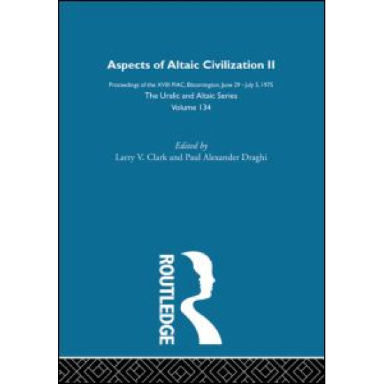 Aspects of Altaic Civilization II Aspects of Altaic Civilization II