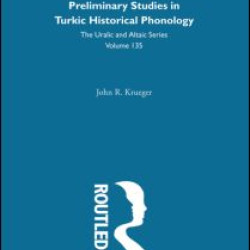 Preliminary Studies in Turkic Historical Phonology