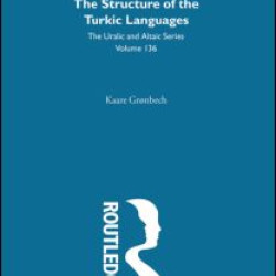 The Structure of the Turkic Languages The Structure of the Turkic Languages