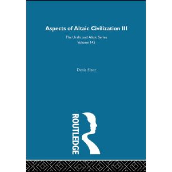 Aspects of Altaic Civilization III Aspects of Altaic Civilization III