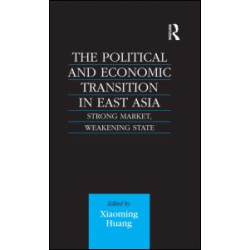 The Political and Economic Transition in East Asia The Political and Economic Transition in East Asia