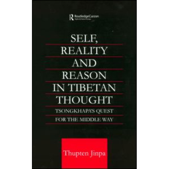 Self, Reality and Reason in Tibetan Philosophy