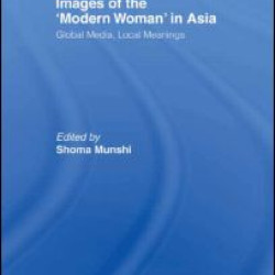 Images of the Modern Woman in Asia
