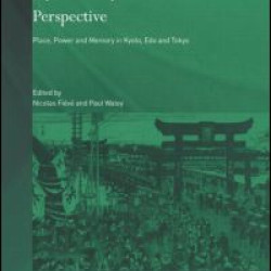 Japanese Capitals in Historical Perspective