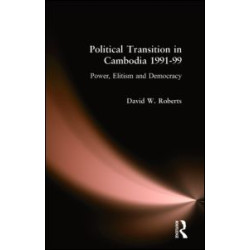 Political Transition in Cambodia 1991-99