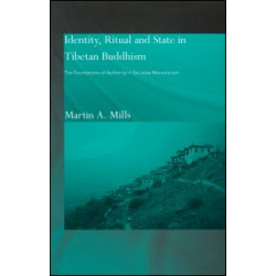 Identity, Ritual and State in Tibetan Buddhism