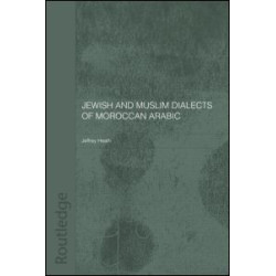 Jewish and Muslim Dialects of Moroccan Arabic Jewish and Muslim Dialects of Moroccan Arabic