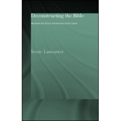 Deconstructing the Bible Deconstructing the Bible