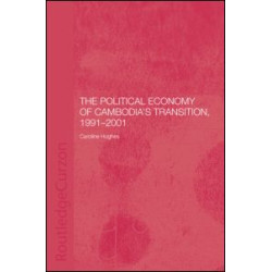 The Political Economy of the Cambodian Transition The Political Economy of the Cambodian Transition