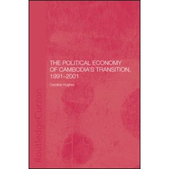 The Political Economy of the Cambodian Transition