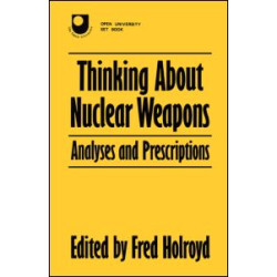 Thinking About Nuclear Weapons Thinking About Nuclear Weapons