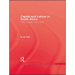 Capital & Labour In South Africa Capital & Labour In South Africa