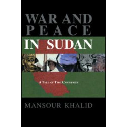 War and Peace In Sudan War and Peace In Sudan