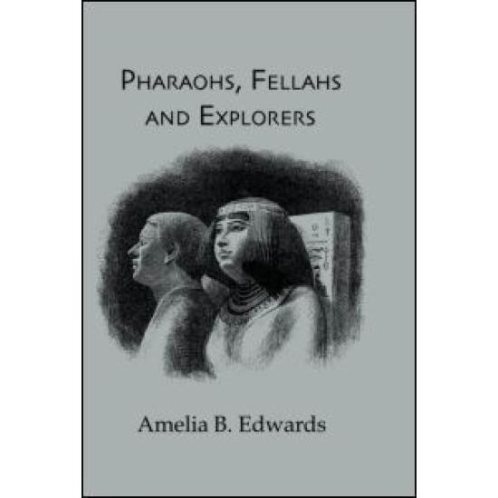 Pharaohs, Fellahs & Explorers