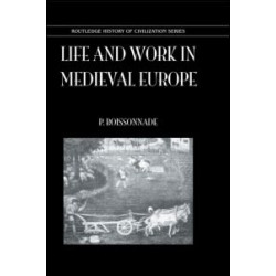 Life & Work In Medieval Europe Life & Work In Medieval Europe