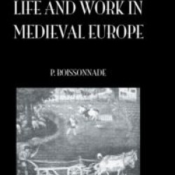 Life & Work In Medieval Europe