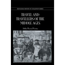 Travel & Travellers Middle Ages Travel & Travellers Middle Ages