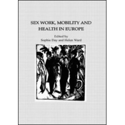 Sex Work, Mobility & Health Sex Work, Mobility & Health