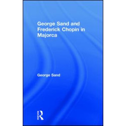 George Sand and Frederick Chopin in Majorca