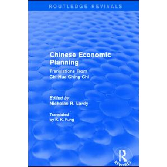 Chinese Economic Planning: Translations from Chi-Hua Ching-Chi
