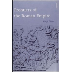 Frontiers of the Roman Empire Frontiers of the Roman Empire