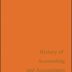 A History of Accounting and Accountants