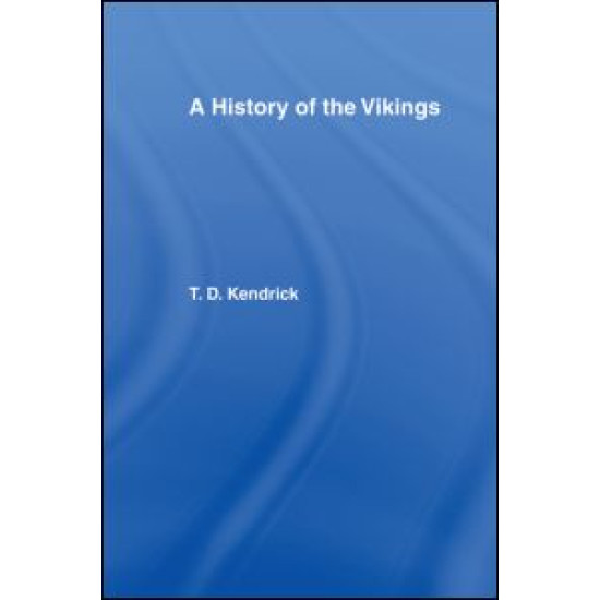 A History of the Vikings A History of the Vikings