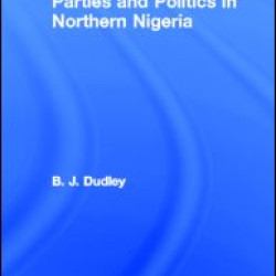 Parties and Politics in Northern Nigeria