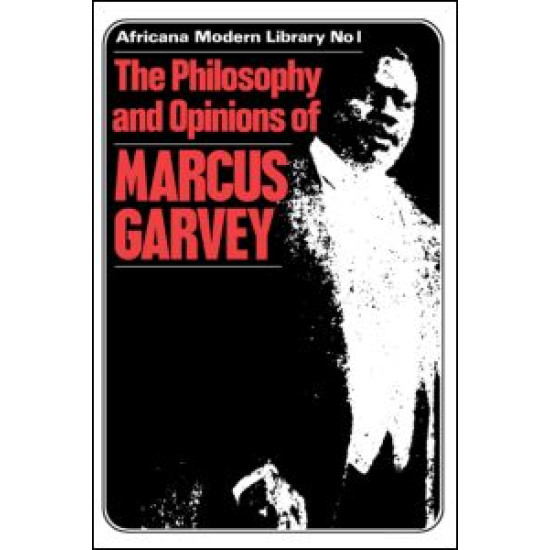 More Philosophy and Opinions of Marcus Garvey