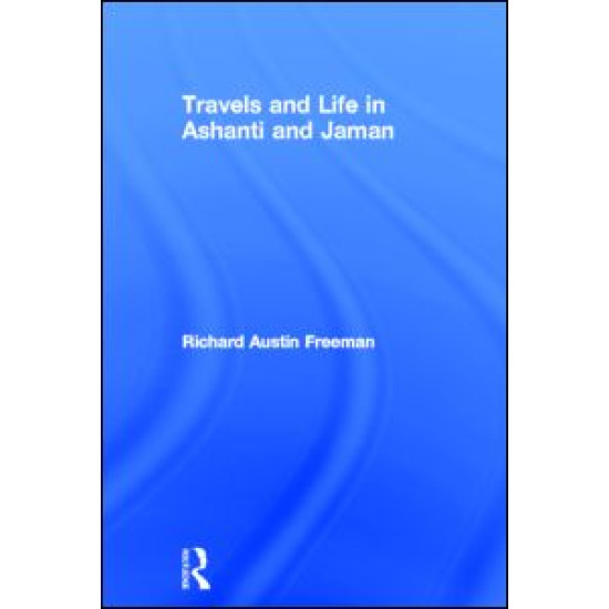 Travels and Life in Ashanti and Jaman