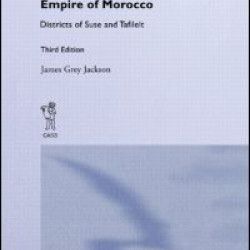 An Account of the Empire of Morocco and the Districts of Suse and Tafilelt An Account of the Empire of Morocco and the Districts of Suse and Tafilelt