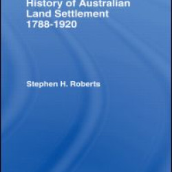 History of Australian Land Settlement History of Australian Land Settlement
