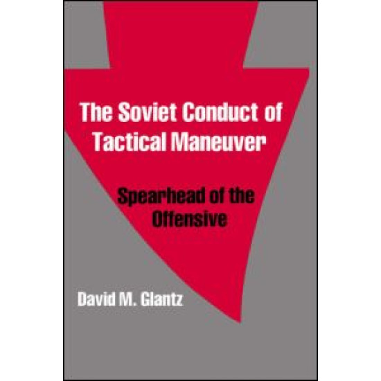 The Soviet Conduct of Tactical Maneuver